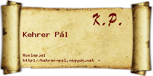 Kehrer Pál névjegykártya